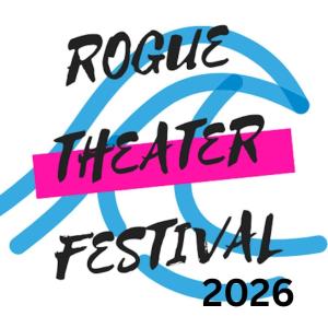 Rogue Theater Festival