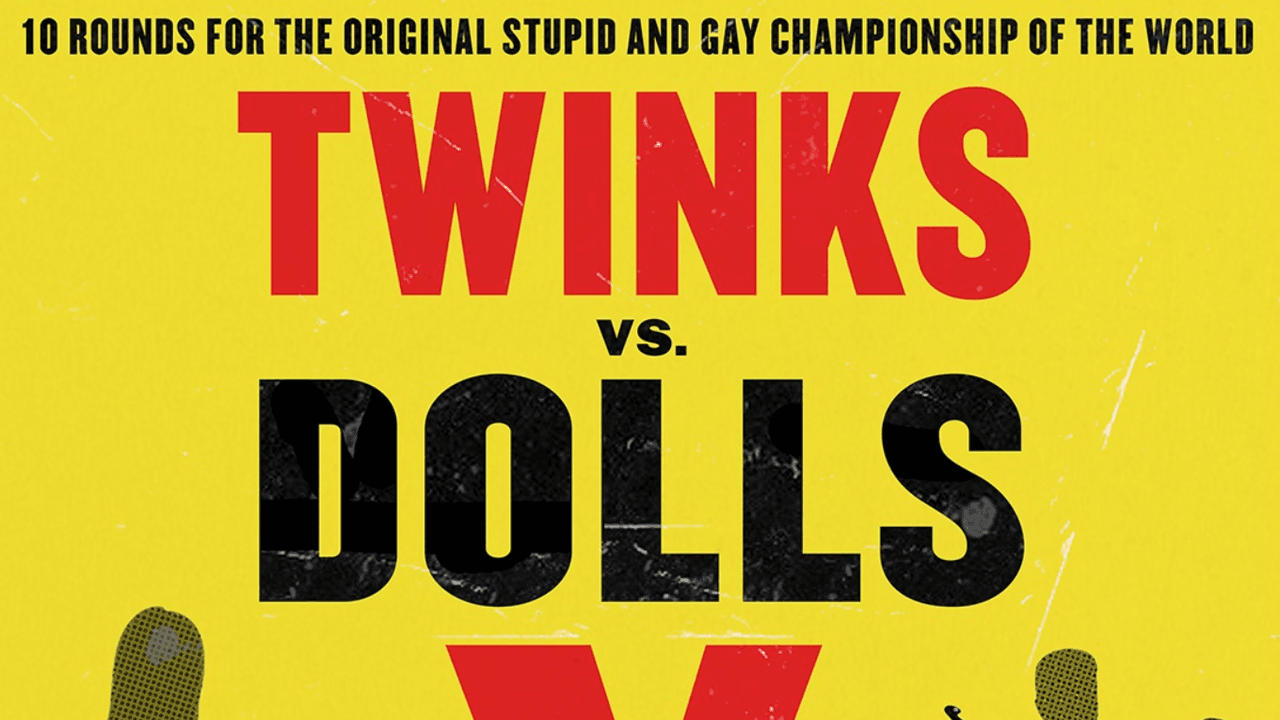 $70 Tickets? Manhattan?! People Are Upset With This Year’s “Twinks vs. Dolls” Event