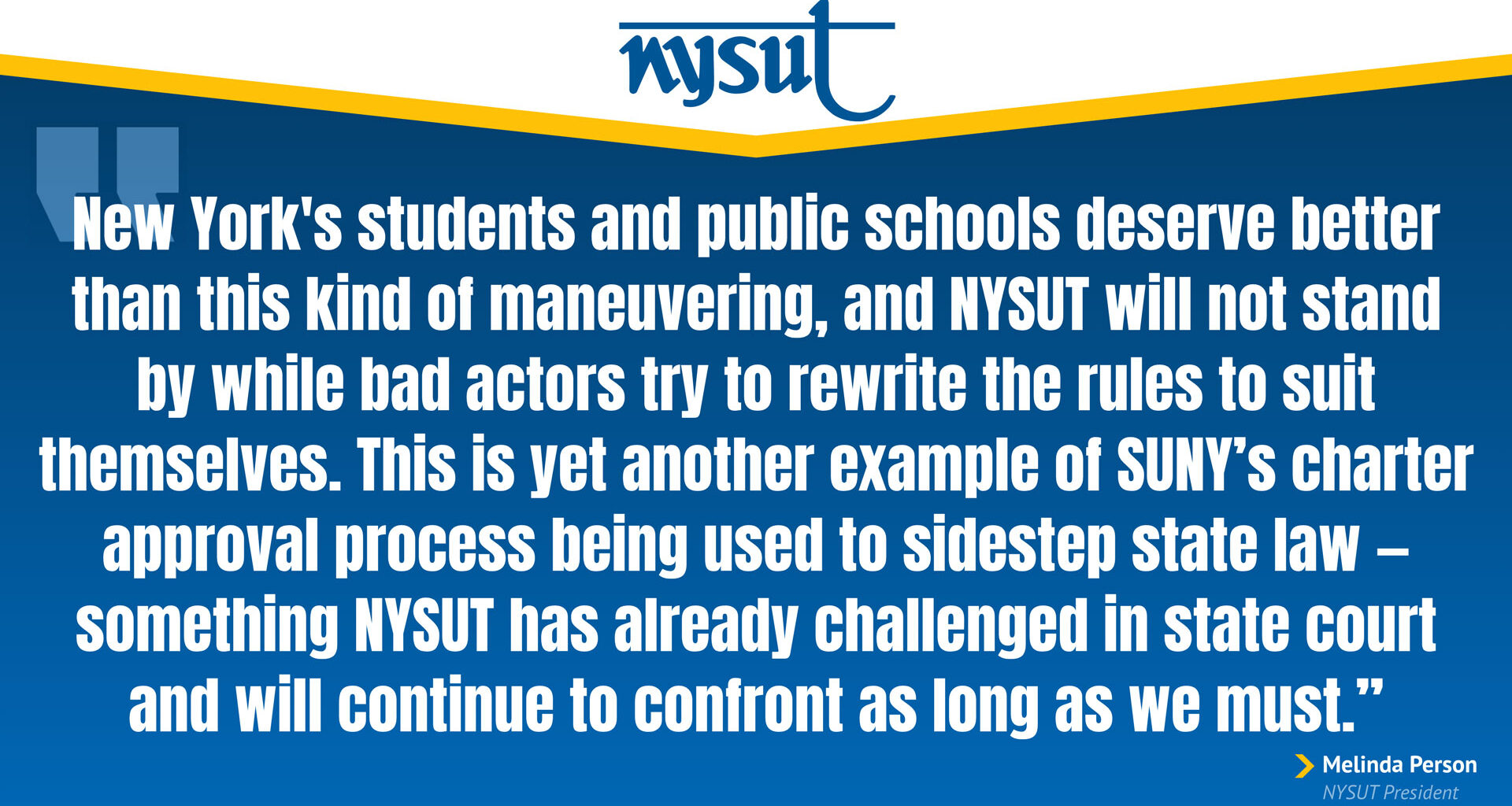 A quote from NYSUT President Melinda Person