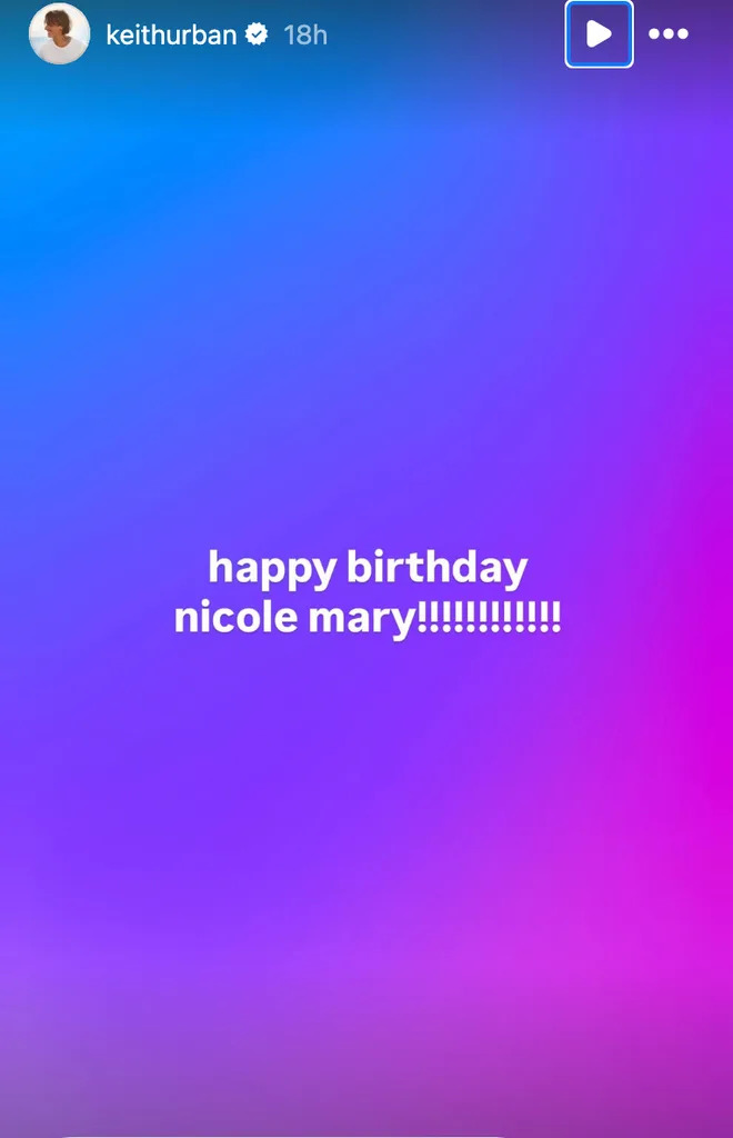 Keith Urban sent a message to Nicole Kidman on her birthday