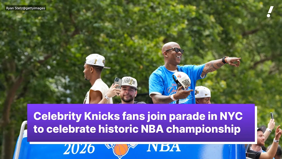 Celebrity Knicks fans join parade in NYC to celebrate historic NBA championship
