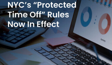 Amendments to NYC’s “Protected Time Off” Rules Now In Effect