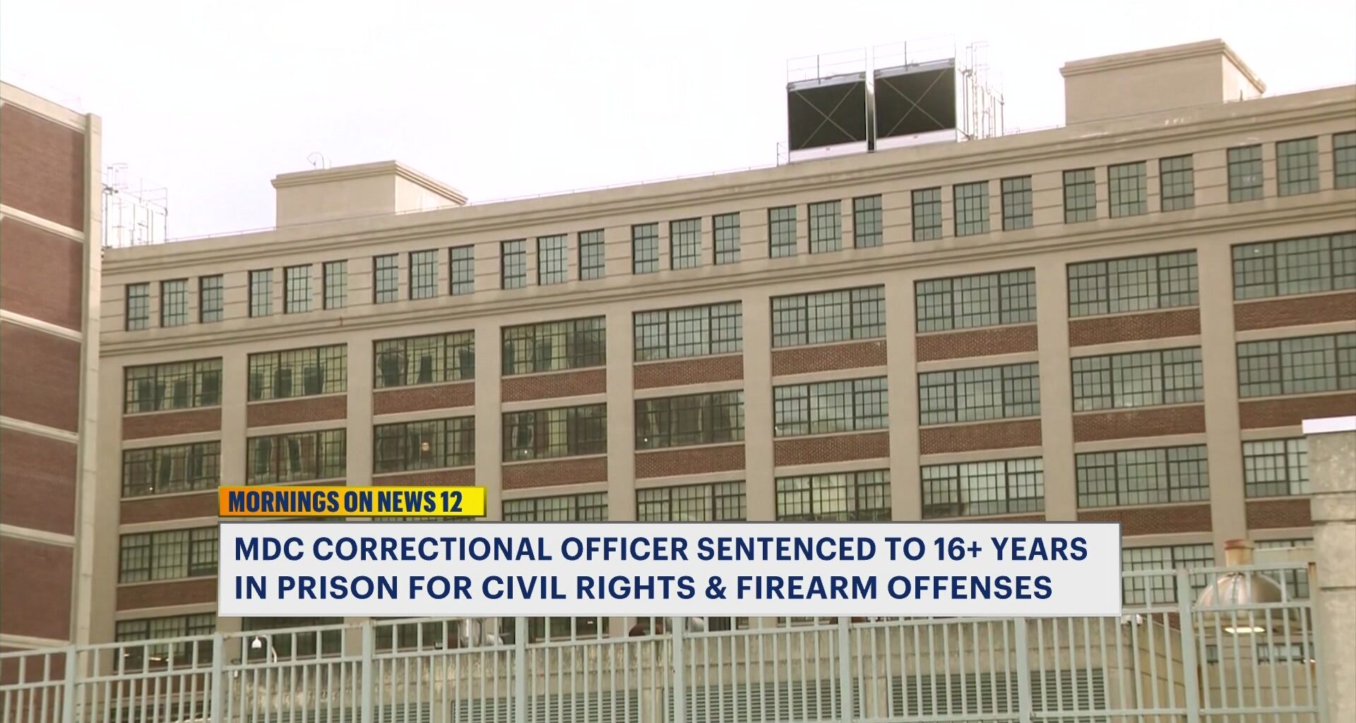 News 12 | Brooklyn | Federal Correction Officer Sentenced For Civil Rights Violations Firearm Offenses