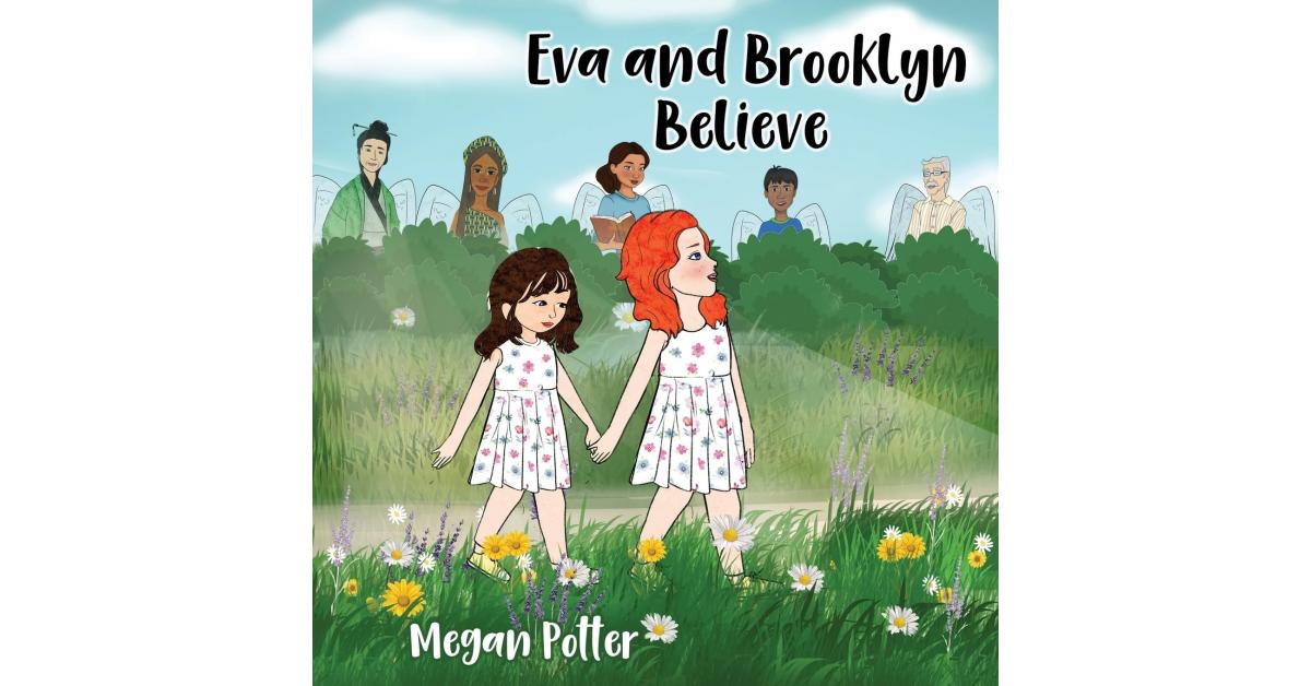 Eva and Brooklyn Believe Inspires Young Readers With a Heartwarming Story of Faith, Hope, and Family