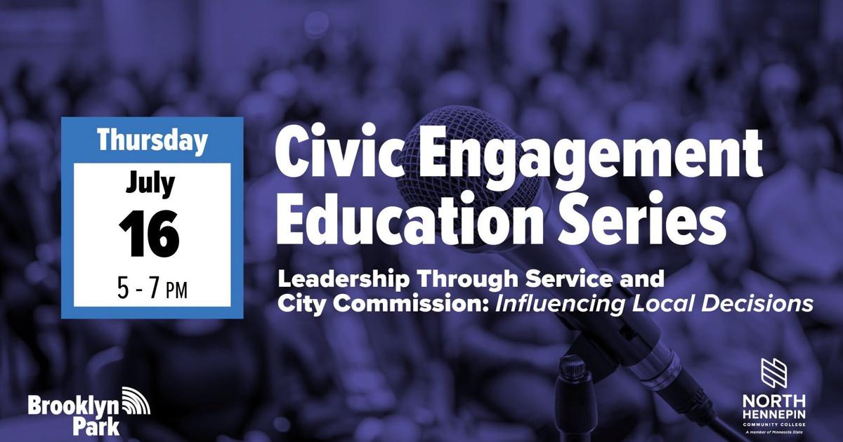 Brooklyn Park civic engagement series highlights leadership through service | Arts And Entertainment