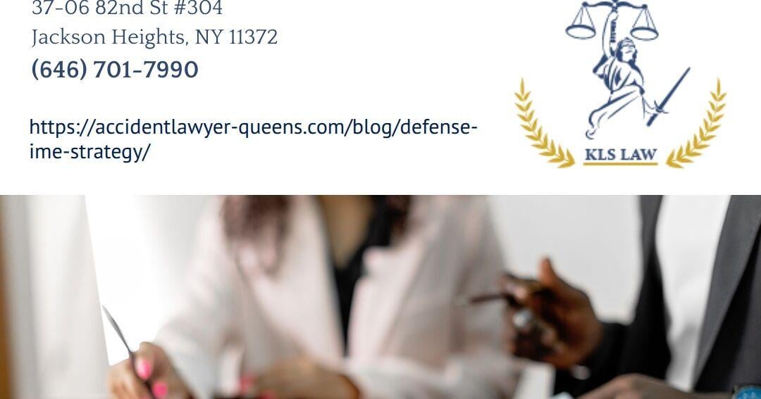 Queens Personal Injury Attorney Keetick L. Sanchez Explains Defense Independent Medical Examinations in New York | Press Releases