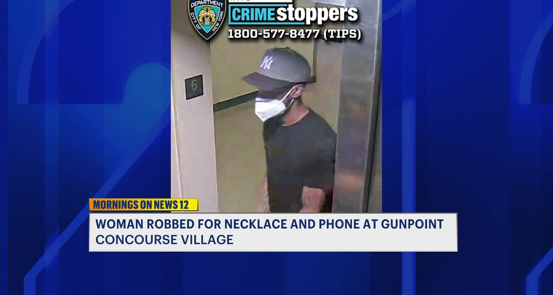 News 12 | Bronx | Man Wanted For Gunpoint Robbery In Concourse Village