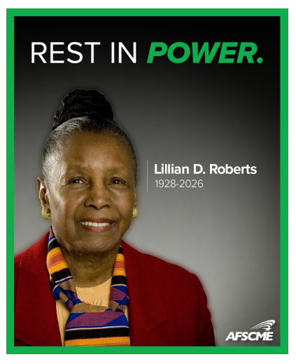‘No Fight For Working People Is Too Hard Or Too Risky’ - AFSCME ‘Mourns The Loss Of Trailblazing DC 37 Leader’ Lillian Roberts