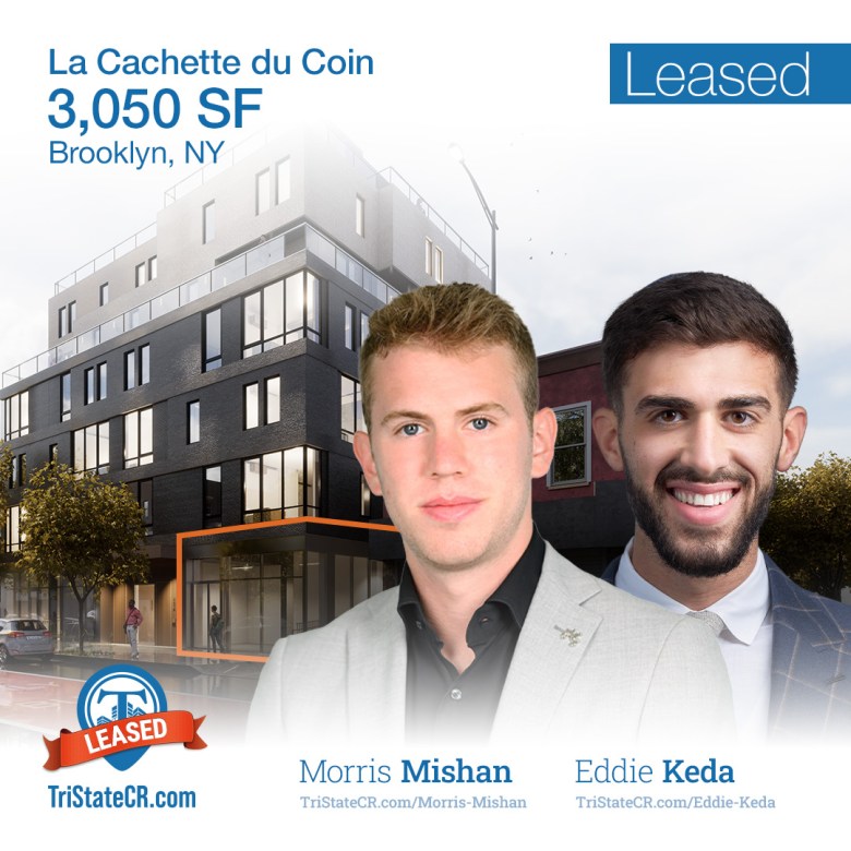 Screenshot from Tri State Commercial's social media announcing the leasing of 625 Rogers Avenue to La Cachette du Coin, with brokers Morris Mishan and Eddie Keda credited.