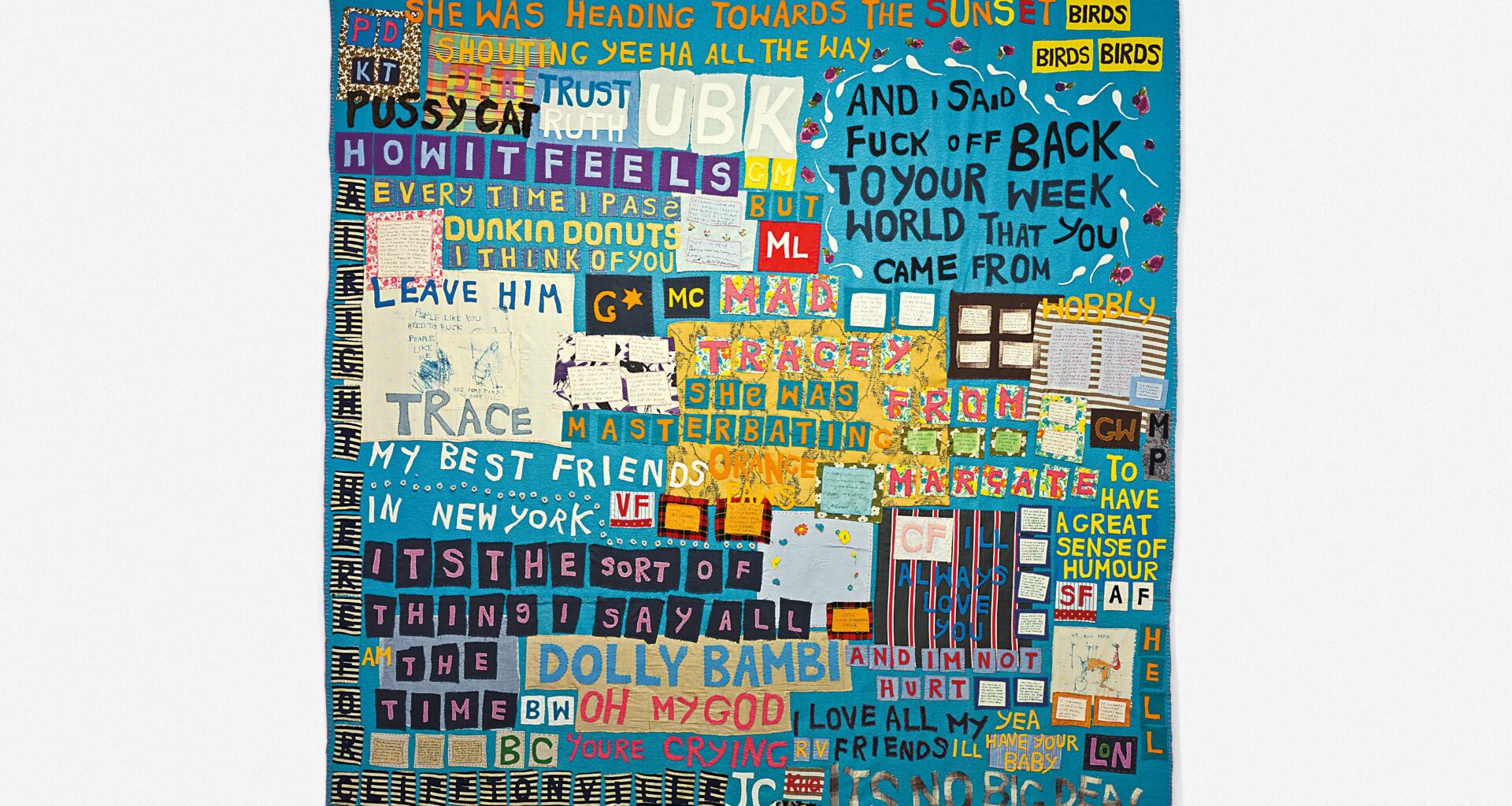Tracey Emin, Mad Tracey from Margate. Everyone’s been there, 1997. © Tracey Emin / DACS, 2026. Courtesy Tate Modern.