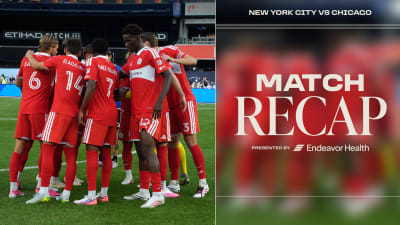Match Recap | Chicago Fire FC Falls 3-1 against New York City FC