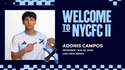 New York City FC MLS NEXT Pro Affiliate, New York City FC II, Signs Defender Adonis Campos