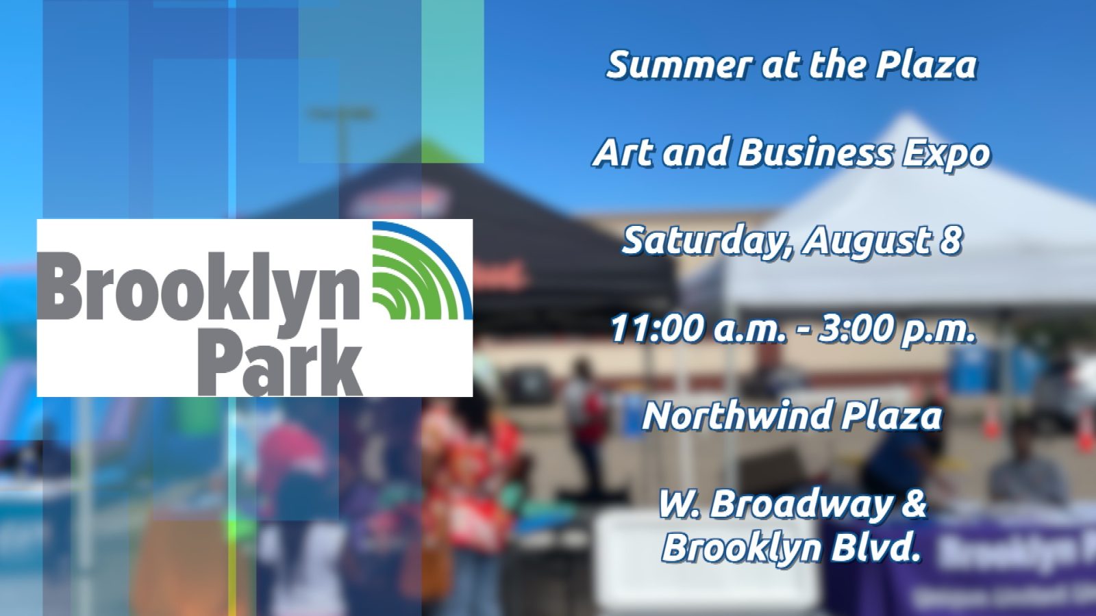 graphic with information about Brooklyn Park's Summer in the Plaza event on Saturday, August 8 from 11 a.m. to 3 p.m. at Northwind Plaza.