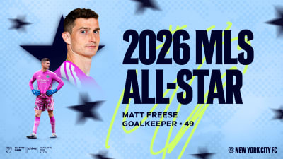 New York City FC Goalkeeper Matt Freese Named to the 2026 MLS All-Star Game