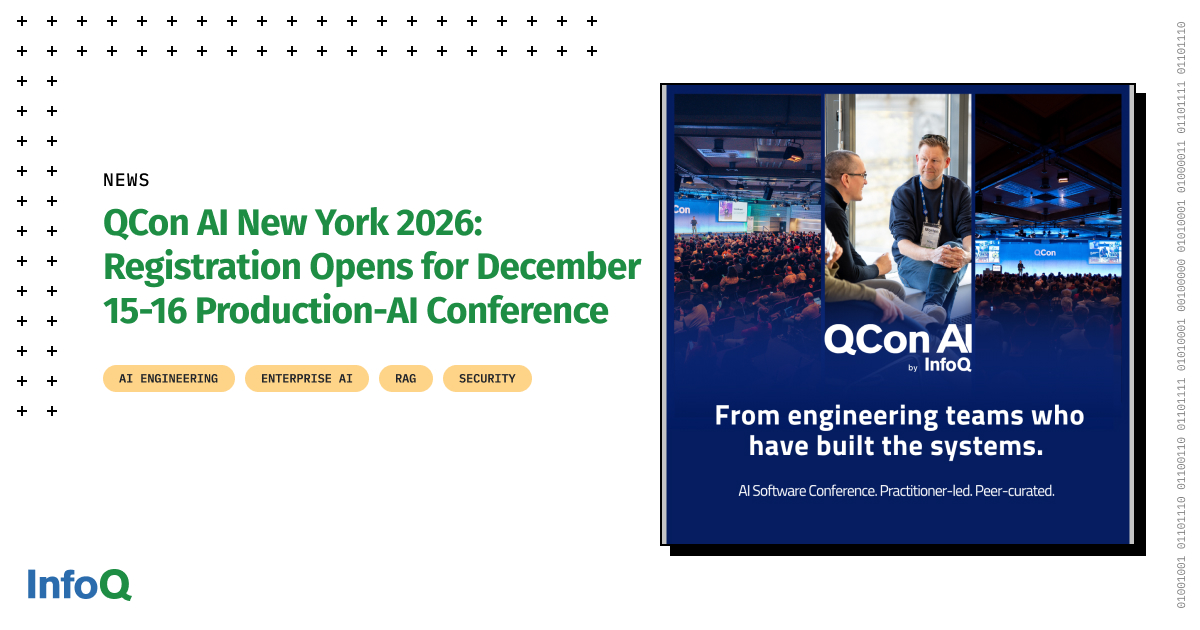 QCon AI New York 2026: Registration Opens for December 15-16 Production-AI Conference