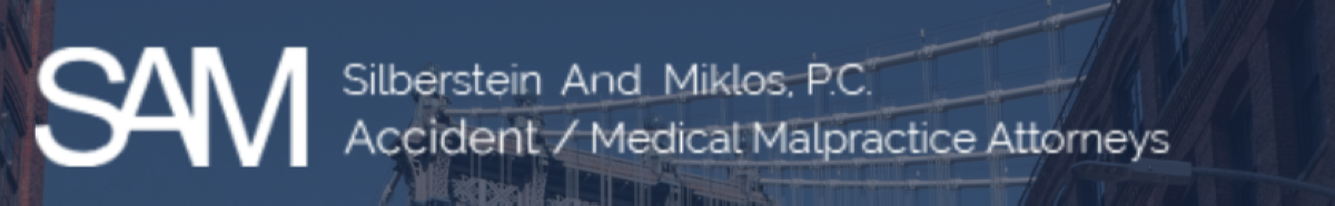 Silberstein & Miklos, P.C. (ASK4SAM) Expands Focus on Medical Malpractice Misdiagnosis and Delayed Diagnosis Claims in Manhattan