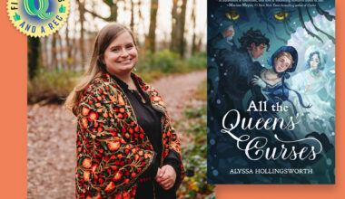 Author Alyssa Hollingsworth on YA Debut ‘All the Queens’ Curses' | 5 Questions and a Rec