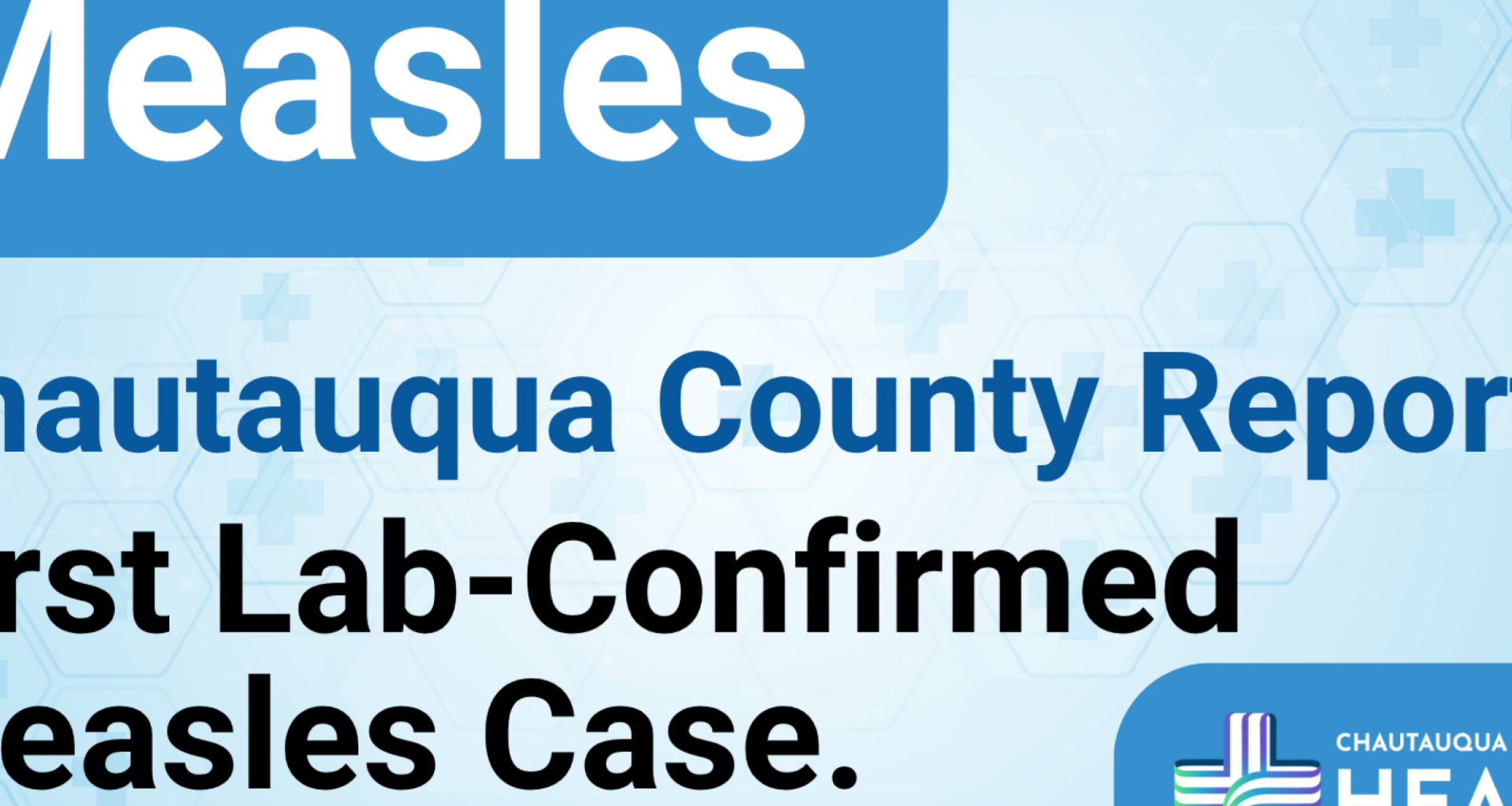 blue background with text Chautauqua county reports first lab confirmed measles case