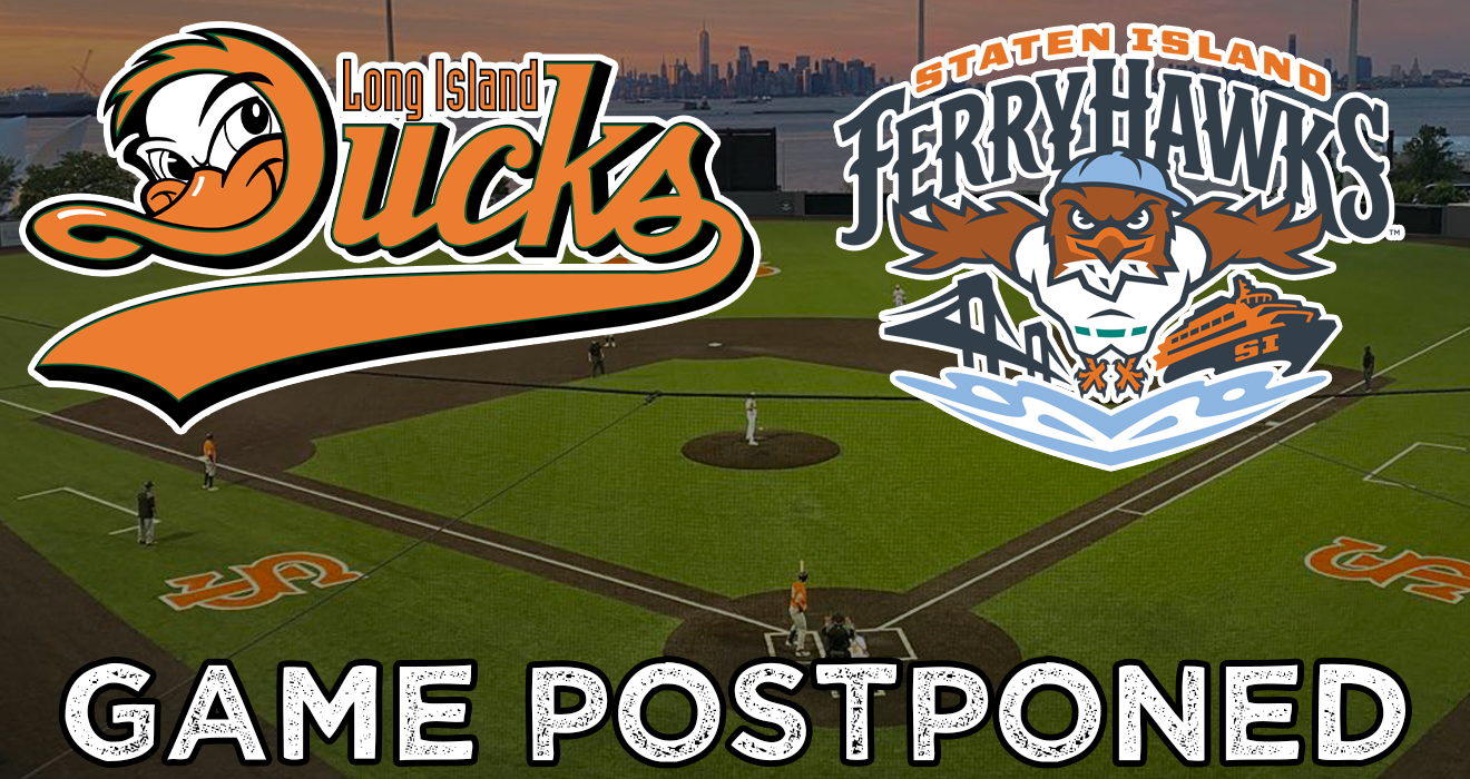 FRIDAY’S (8/7) GAME AT STATEN ISLAND POSTPONED