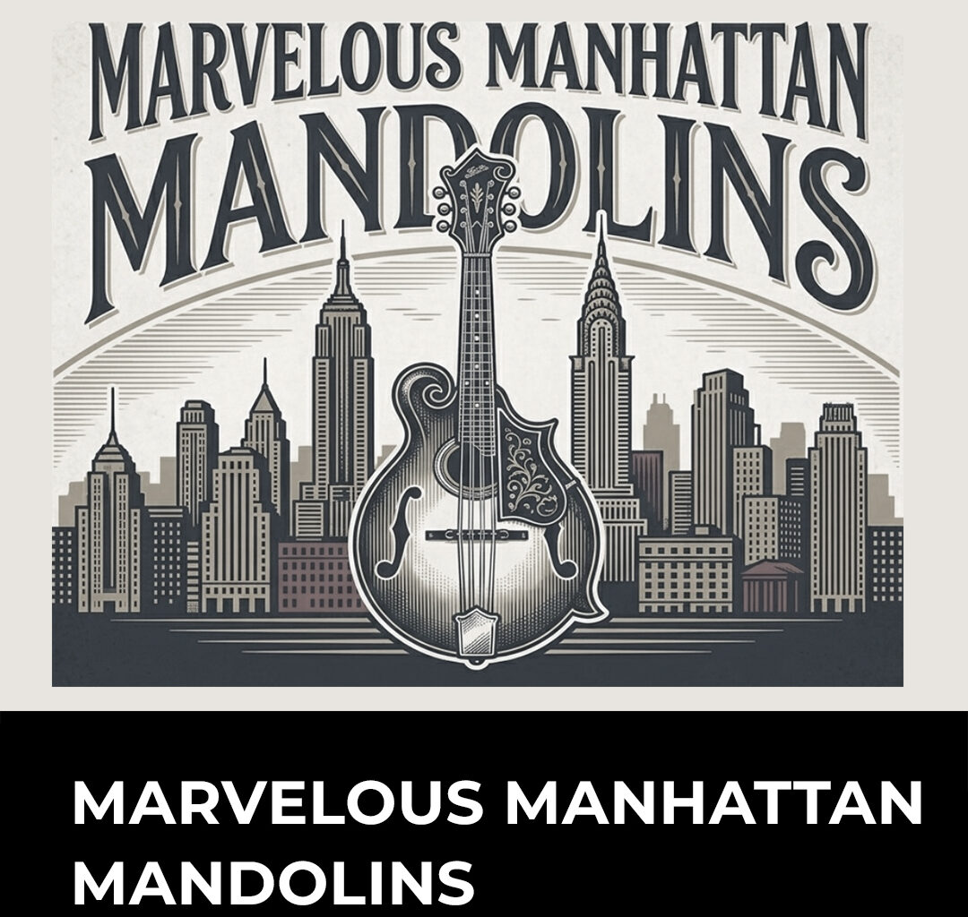 Marvelous Manhattan Mandolins at Hopewell Valley Stage