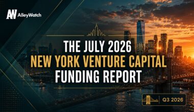 The AlleyWatch July 2026 New York Venture Capital Funding Report