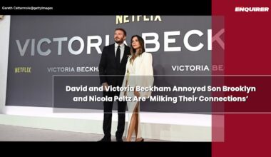 David and Victoria Beckham Annoyed Son Brooklyn and Nicola Peltz Are ‘Milking Their Connections’