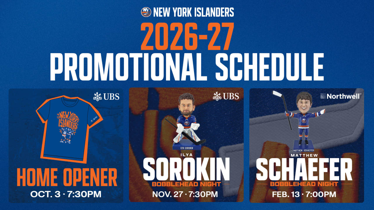 New York Islanders Promotional Giveaways Include Schaefer, Sorokin Bobbleheads; Exclusive Home Opener T-Shirt