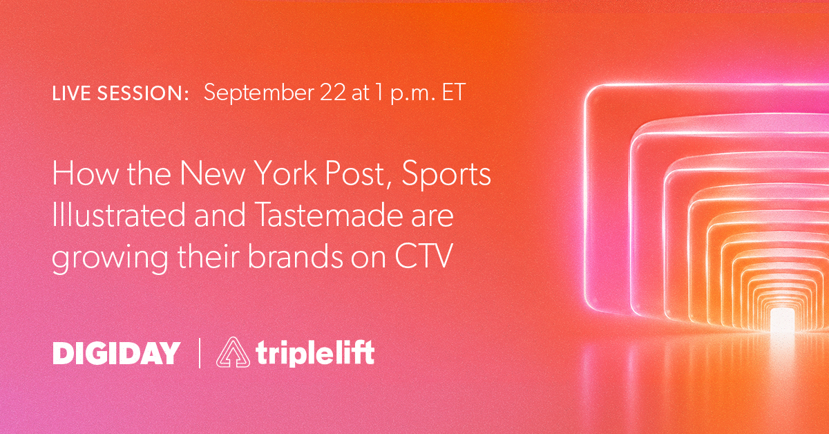 Live session: How the New York Post, Sports Illustrated and Tastemade are growing their brands on CTV