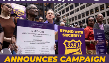 32BJ SEIU ‘Honors Its Members Who Died On 9/11 & Announces An Ambitious Campaign To Organize More Than 50,000 New York City Security Officers’