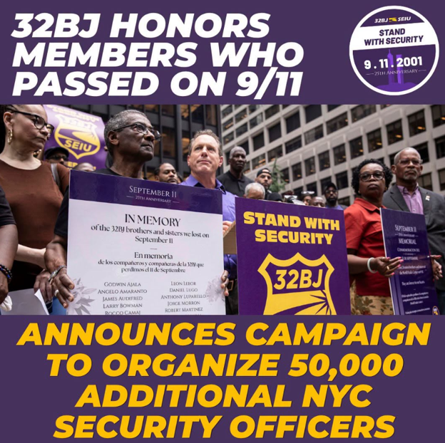 32BJ SEIU ‘Honors Its Members Who Died On 9/11 & Announces An Ambitious Campaign To Organize More Than 50,000 New York City Security Officers’