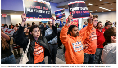 Hundreds Of New Yorkers From Dozens Of Organized Labor, Parent, Education & Civil Rights Groups ‘Call On Governor Hochul To Reject Trump Voucher Scheme’