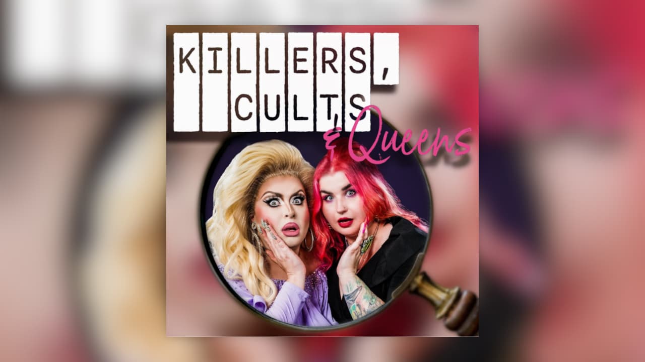 killers cults and queens podcast
