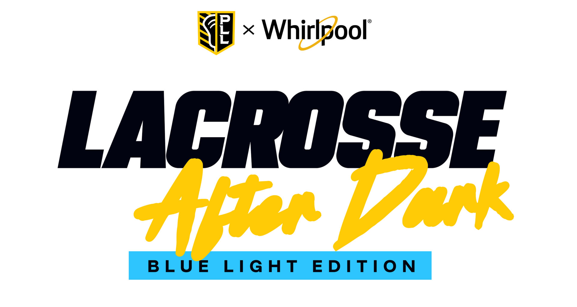 Premier Lacrosse League And Whirlpool Brand Team Up For "Lacrosse After Dark" At Pier 17 In NYC