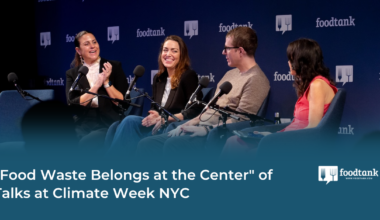 “Food Waste Belongs at the Center" of Talks at Climate Week NYC – Food Tank