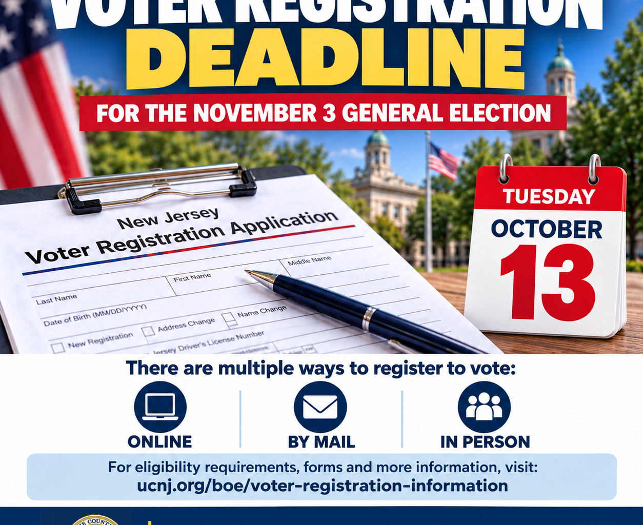A flyer reminding residents that Tuesday, October 13, is the deadline to register to vote in the 2026 General Election. Election Day is Tuesday, November 3.