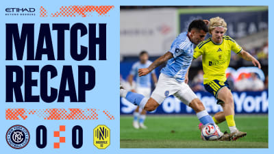 Match Recap | New York City FC 0-0 Nashville SC