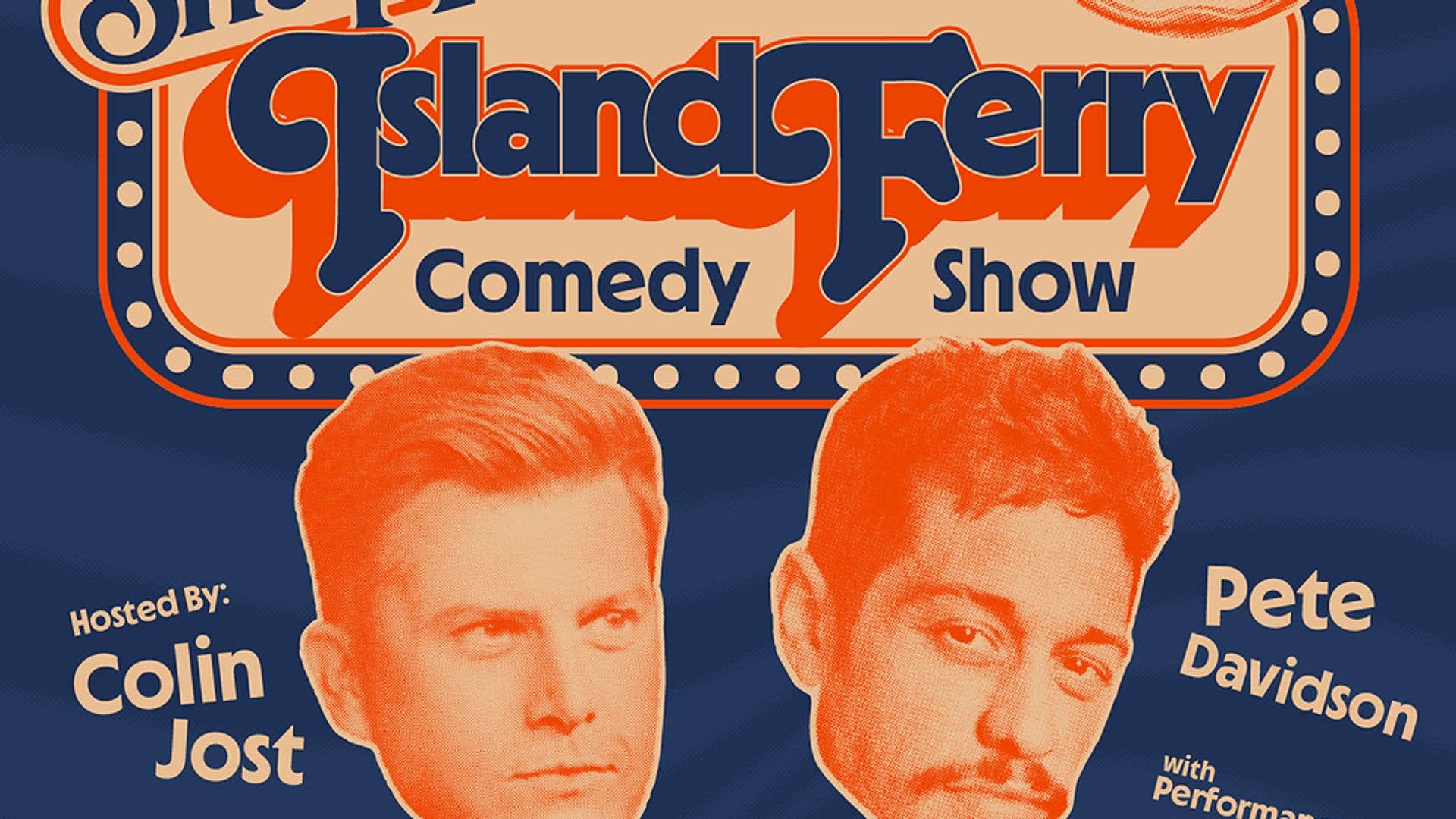 Colin Jost and Pete Davidson are hosting a one-night-only comedy show on their Staten Island Ferry on September 17.