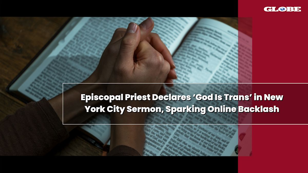 Episcopal Priest Declares ‘God Is Trans’ in New York City Sermon, Sparking Online Backlash