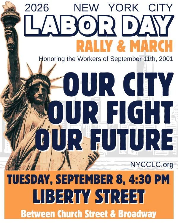 OUR CITY, OUR FIGHT, OUR FUTURE: Join Us for the 2026 NYC Labor Day Rally and March!
