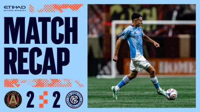 Match Recap | Atlanta United 2-2 New York City FC