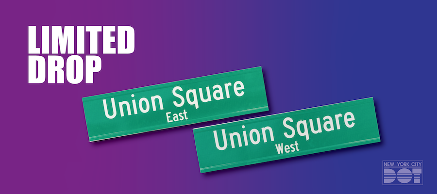 Green and white signs of Union Square East and West. Limited Drop by N Y C D O T.