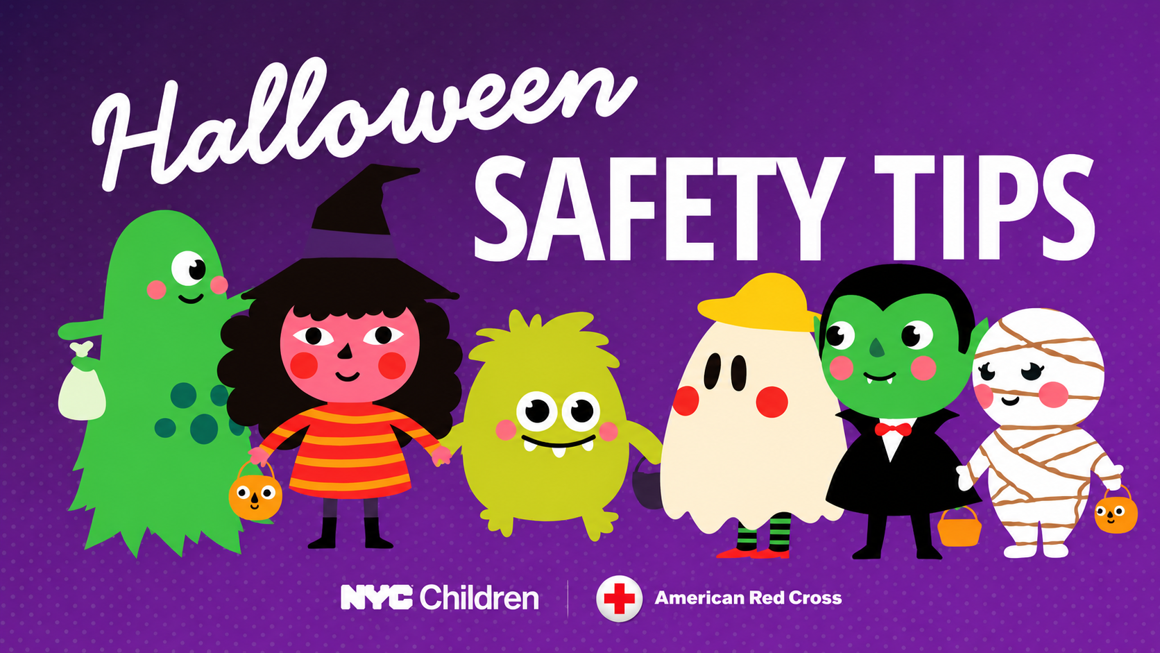 NYC ACS & American Red Cross Share Essential Halloween Safety Tips For Children NYC ACS & American Red Cross Share Essential Halloween Safety Tips For Children