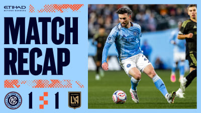Match Recap: New York City FC 1-1 Los Angeles FC