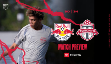 MATCH PREVIEW, pres. by Toyota: Red Bull New York Return to Sports Illustrated Stadium to Face Toronto FC on Pride Night