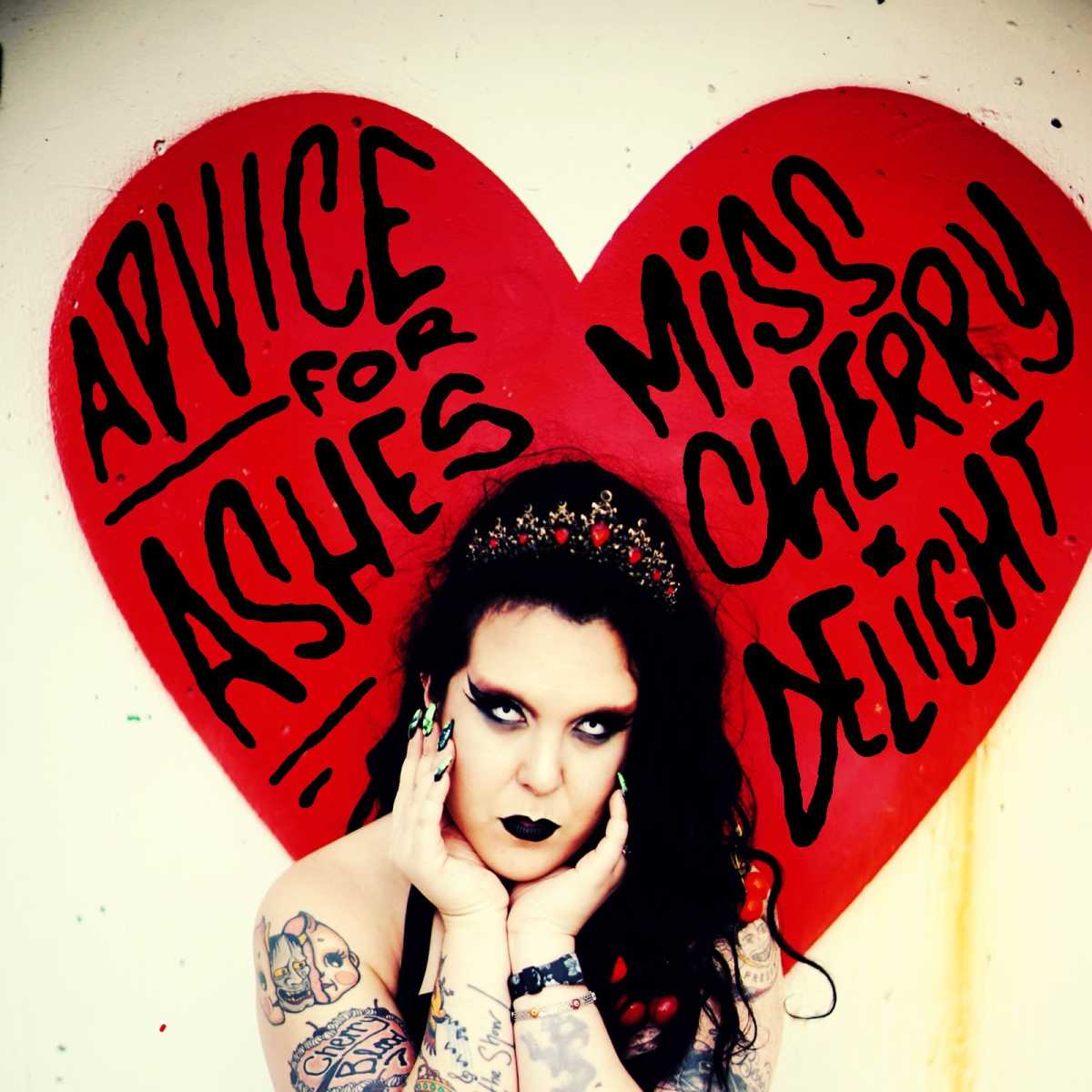 Miss Cherry Delight's second album "Advice For Ashes" debuts on Nov. 4.