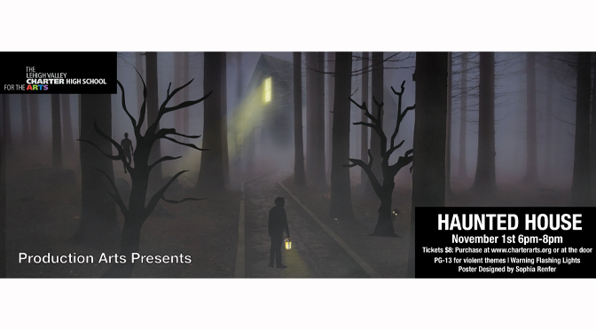 Lehigh Valley Charter High School for the Arts Students transform Design Skills into Spine-chilling Haunted House Experience