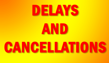 delays and cancellations