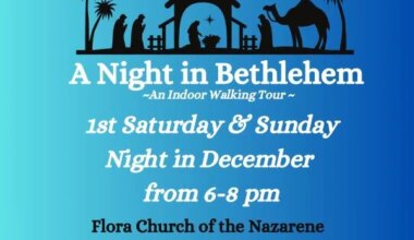 FLORA CHURCH OF THE NAZARENE PRESENTS “A NIGHT IN BETHLEHEM” DECEMBER 6TH & 7TH
