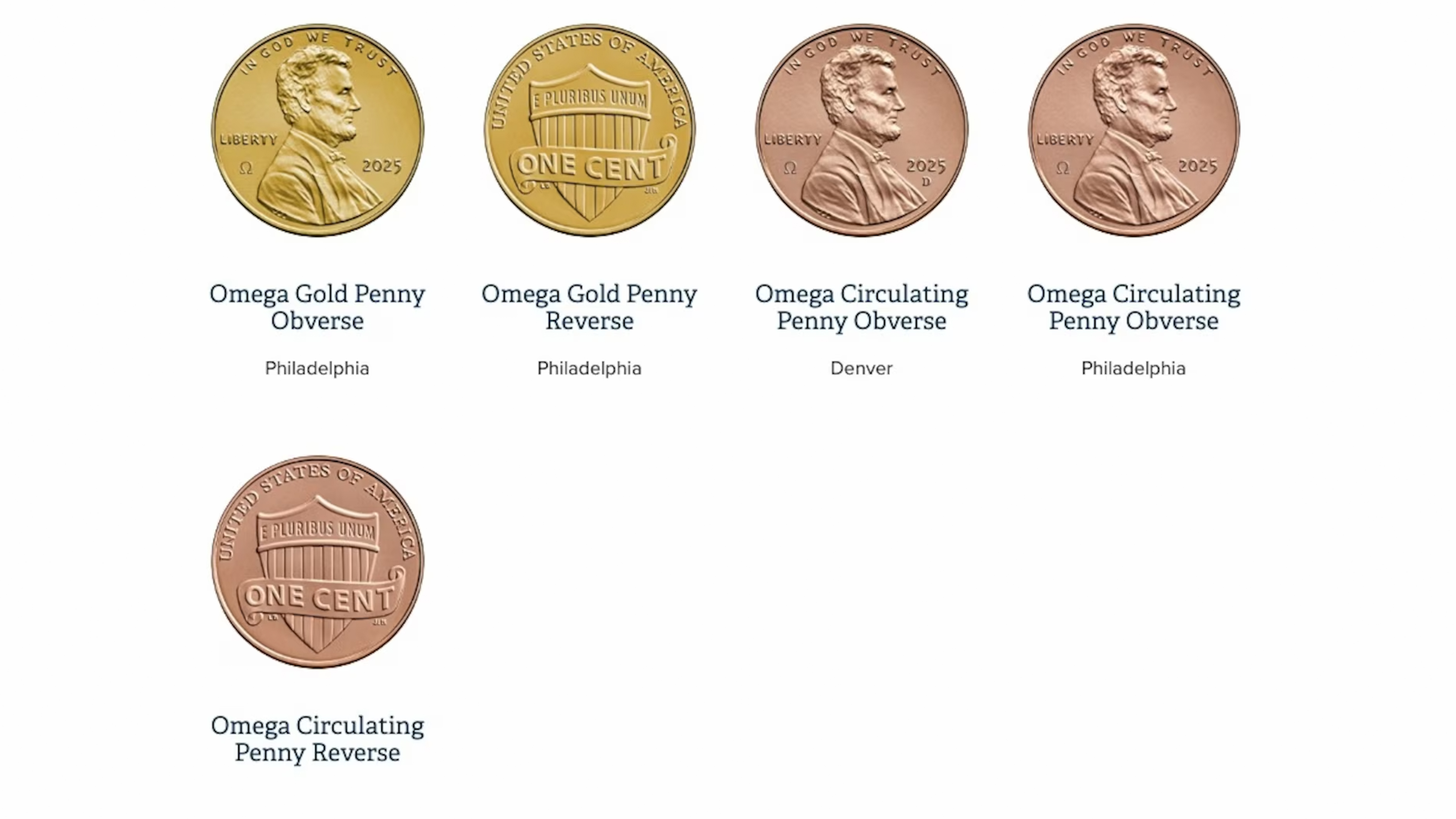 The final minted pennies had a Greek omega sign embossed on their faces next to Abraham Lincoln.