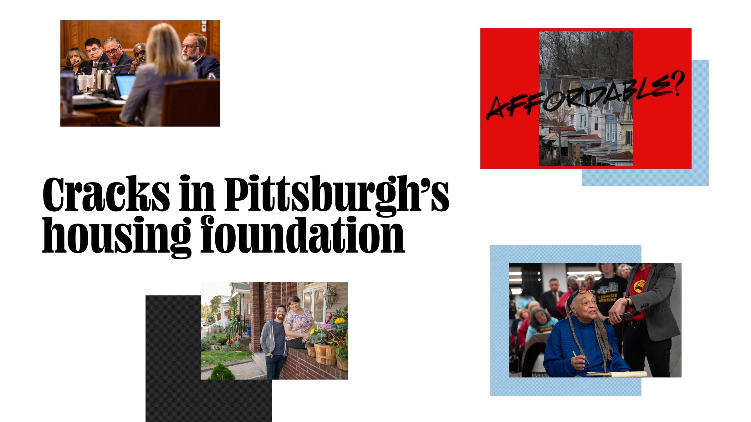 A collage of images related to Pittsburgh housing issues, with the headline "Cracks in Pittsburgh’s housing foundation" in bold text.
